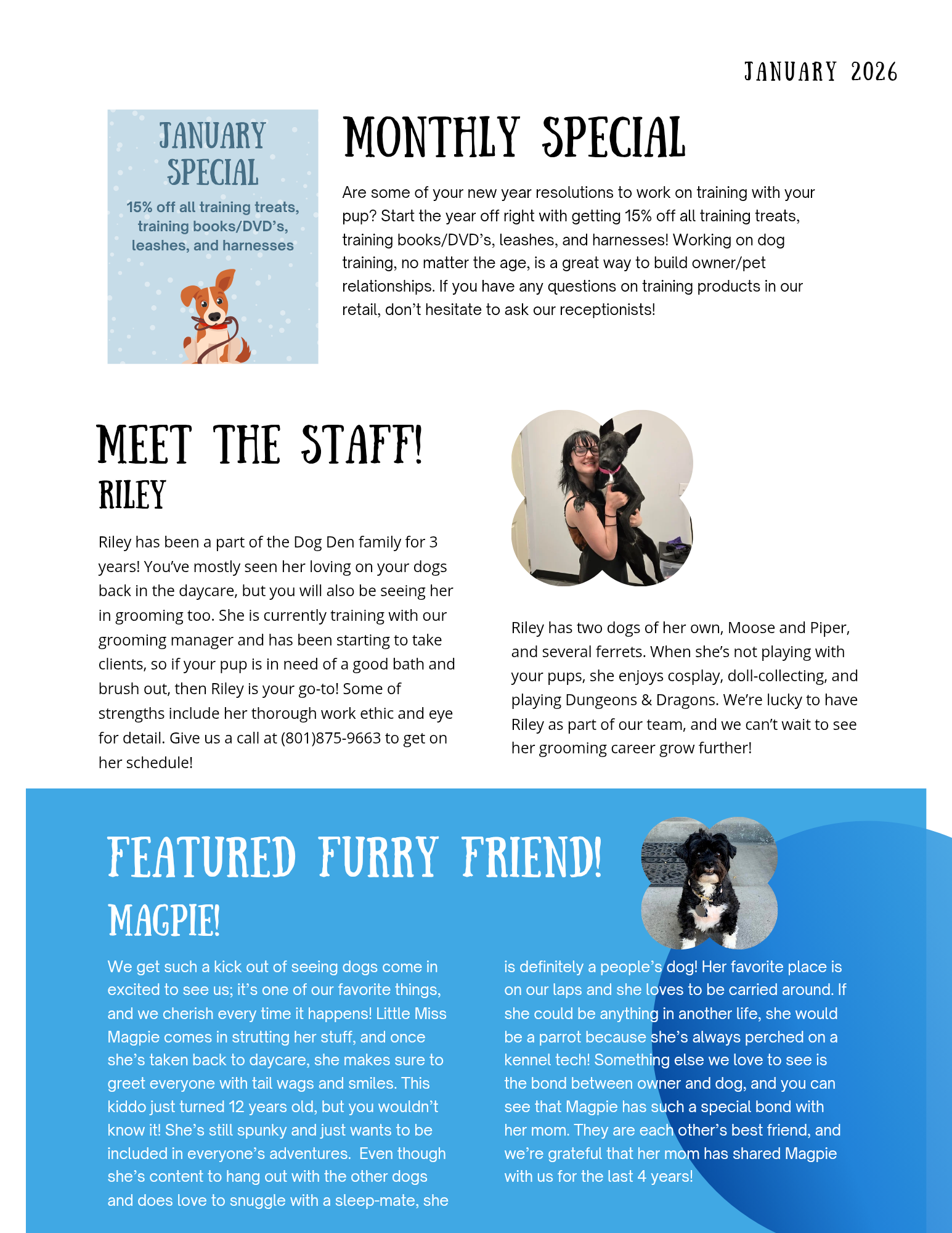 January 2026 Dog Den newsletter page 2: monthly special, meet the staff Riley, featured furry friend Magpie