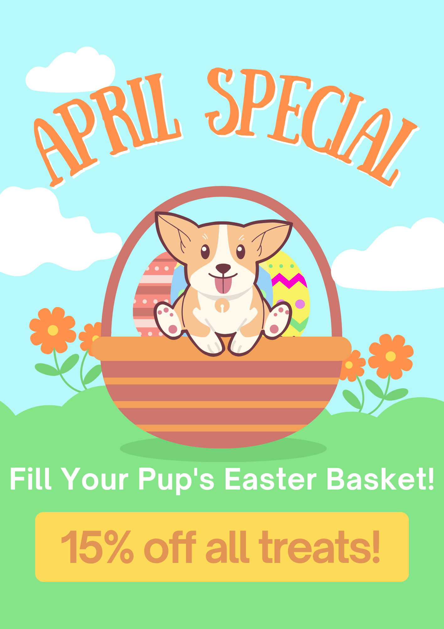 Dog Den April special: fill your pup's Easter basket with 15% off all treats
